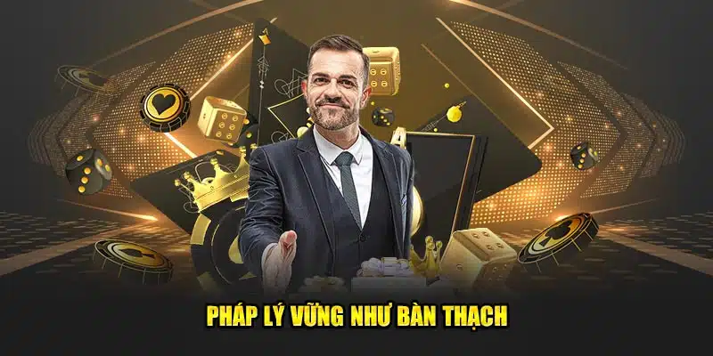 Pháp lý vững vàng tạo lập niềm tin